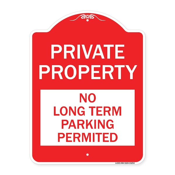 Private Property-No Long-Term Parking Permitted, Red & White Aluminum Sign, 18" x 24", RW-1824-23253